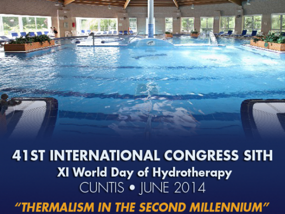 41ST INTERNATIONAL CONGRESS SITH  CUNTIS JUNE 2014: “THERMALISM IN THE SECOND MILLENNIUM” XIth edition of WORLD OF DAYS THERMALISM